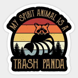 My Spirit Animal Is A Trash Panda Raccoon Lover Sticker